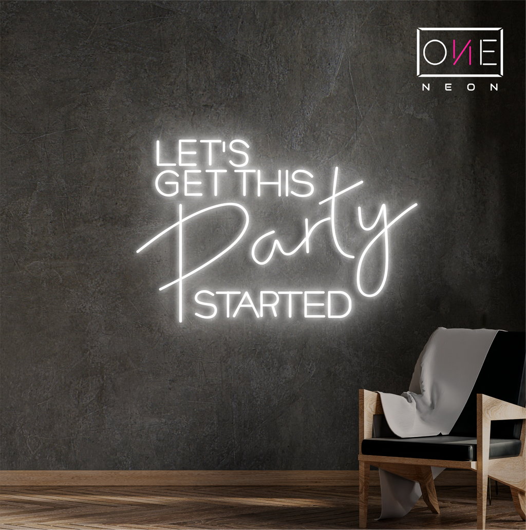 Let's Get This Party Started Led Neon Sign