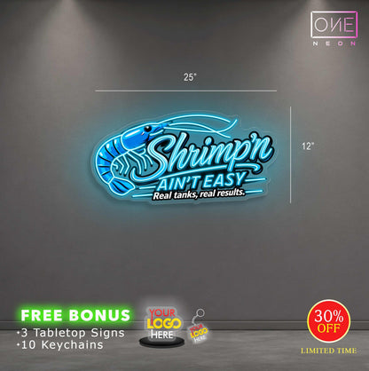 SHRIMP'N AIN'T EASY| LED Neon Sign